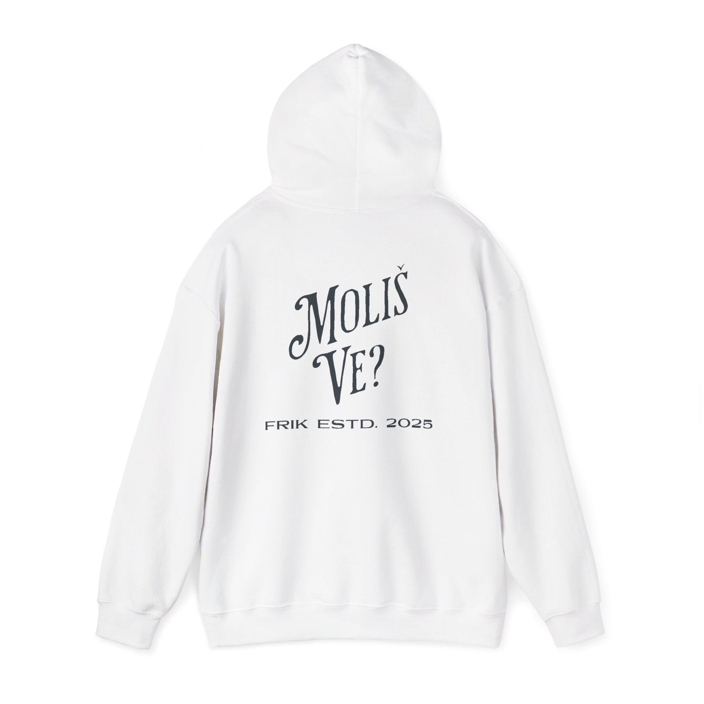 Moliš Ve? Hoodie (Unisex, White)