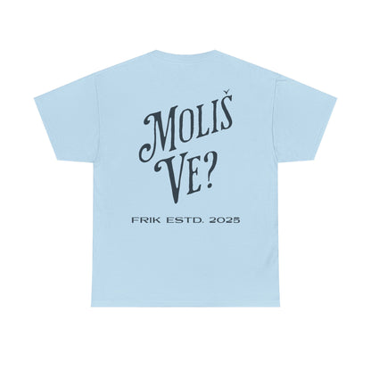 Moliš Ve? Tee (Unisex, Light Blue)