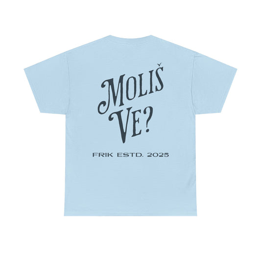 Moliš Ve? Tee (Unisex, Light Blue)