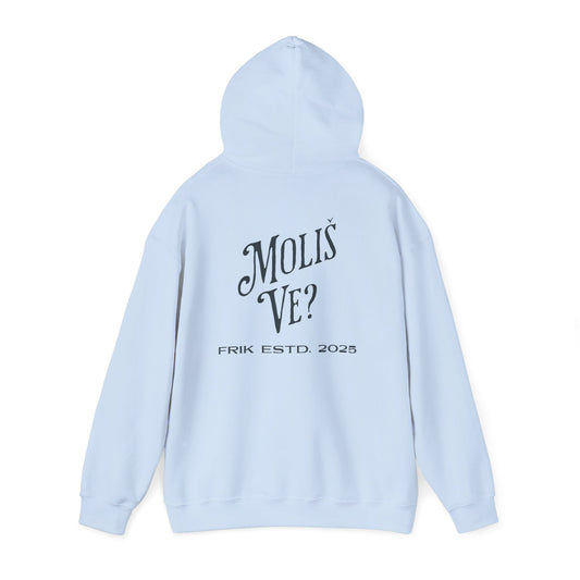 Moliš Ve? Hoodie (Unisex, Light Blue)