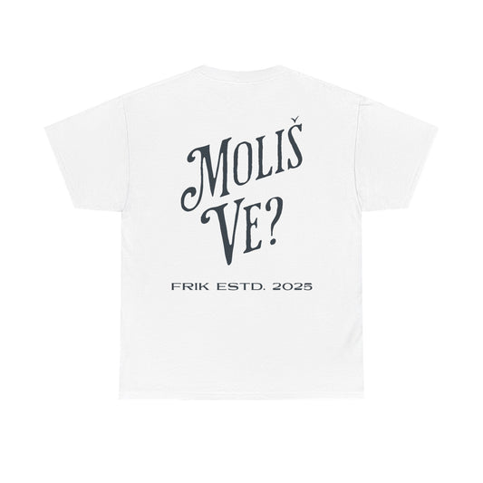 Moliš Ve? Tee (Unisex, White)