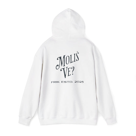Moliš Ve? Hoodie (Unisex, White)